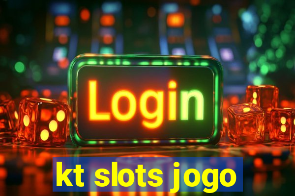 kt slots jogo